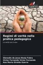 Regimi di verità nella pratica pedagogica