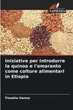 Iniziative per introdurre la quinoa e l'amaranto come colture alimentari in Etiopia