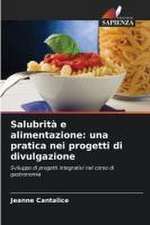 Salubrità e alimentazione: una pratica nei progetti di divulgazione