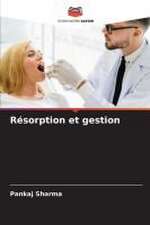 Résorption et gestion