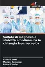 Solfato di magnesio e stabilità emodinamica in chirurgia laparoscopica