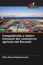 Competitività e fattori trainanti del commercio agricolo del Burundi