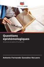 Questions épistémologiques