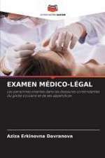 EXAMEN MÉDICO-LÉGAL