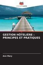 GESTION HÔTELIÈRE : PRINCIPES ET PRATIQUES