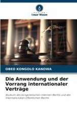 Die Anwendung und der Vorrang internationaler Verträge