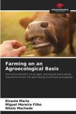 Farming on an Agroecological Basis