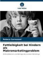 Fettleibigkeit bei Kindern als Makromarketingproblem