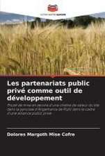 Les partenariats public privé comme outil de développement