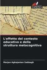 L'effetto del contesto educativo e della struttura metacognitiva