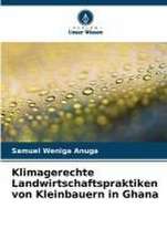 Klimagerechte Landwirtschaftspraktiken von Kleinbauern in Ghana