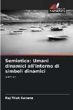 Semiotica: Umani dinamici all'interno di simboli dinamici