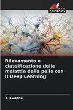 Rilevamento e classificazione delle malattie della pelle con il Deep Learning