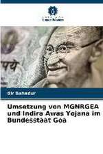 Umsetzung von MGNRGEA und Indira Awas Yojana im Bundesstaat Goa