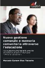 Nuova gestione comunale e memoria comunitaria attraverso l'educazione