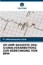 OP-AMP-BASIERTE EKG-SIGNALVERARBEITUNG ZUR BERECHNUNG VON BPM