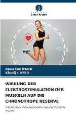 WIRKUNG DER ELEKTROSTIMULATION DER MUSKELN AUF DIE CHRONOTROPE RESERVE