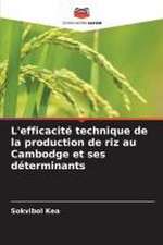 L'efficacité technique de la production de riz au Cambodge et ses déterminants