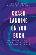 Cabling, M: Crash Landing On You Buch