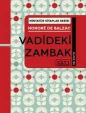 de Balzac, H: Vadideki Zambak Cilt 1