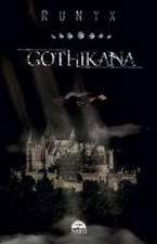 Gothikana