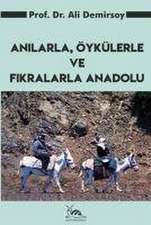 Anilarla, Öykülerle ve Fikralarla Anadolu