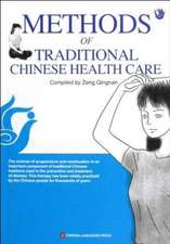 Qingnan, Z: Methods of Traditional Chinese Health Care