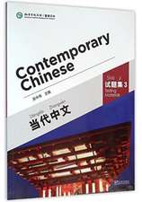 Zhongwei, W: Contemporary Chinese vol.3 - Testing Materials