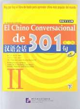 Kang, Y: El chino conversacional de 301 vol.2