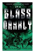 IN A GLASS DARKLY (Mystery & Horror Collection)