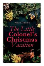 The Little Colonel's Christmas Vacation