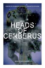 The Heads of Cerberus (Dystopian Classic)