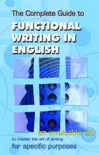 The Complete Guide to Functional Writing in English