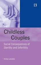 Childless Couples: Social Consequences of Sterility and Infertility