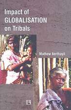 Impact of Globalisation on Tribals: In the Context of Kerala