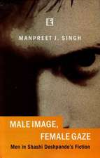 Male Image, Female Gaze: Men in Shashi Deshpande's Fiction