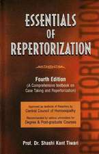 Essentials of Repertorization: A Comprehensive Textbook on Case Taking & Repertorization: 4th Edition