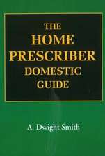 Home Prescriber Domestic Guide