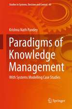 Paradigms of Knowledge Management: With Systems Modelling Case Studies