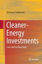 Cleaner-Energy Investments: Cases and Teaching Notes