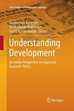 Understanding Development: An Indian Perspective on Legal and Economic Policy