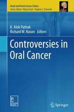 Controversies in Oral Cancer