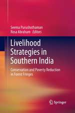 Livelihood Strategies in Southern India: Conservation and Poverty Reduction in Forest Fringes