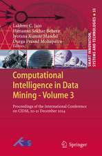Computational Intelligence in Data Mining - Volume 3: Proceedings of the International Conference on CIDM, 20-21 December 2014