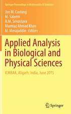 Applied Analysis in Biological and Physical Sciences: ICMBAA, Aligarh, India, June 2015