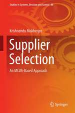 Supplier Selection: An MCDA-Based Approach