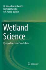 Wetland Science : Perspectives From South Asia