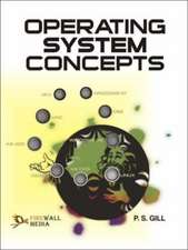 Gill, P: Operating Systems Concepts