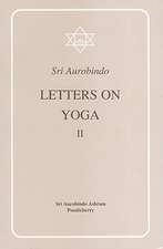 Letter on Yoga Vol. II