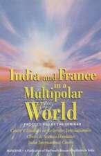 India & France in a Multipolar World: Proceedings of the Seminar